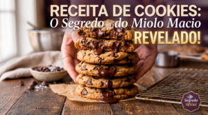 Sobremesa Fácil: Receitas Rápidas que Todos Amam! Receita de Cookies: O Segredo do Miolo Macio Revelado!